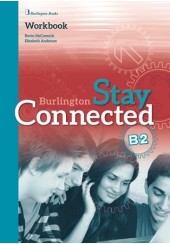 STAY CONNECTED B2 WORKBOOK