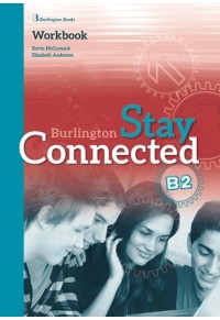 STAY CONNECTED B2 WORKBOOK 978-9963-273-41-6 9789963273416