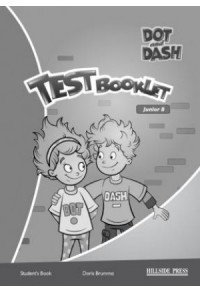 DOT AND DASH JUNIOR B TEST BOOKLET 978-960-424-916-9 9789604249169