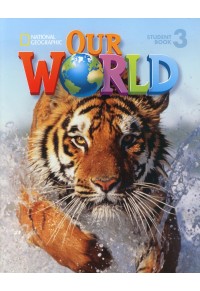 OUR WORLD 3 STUDENT'S BOOK (+CD-ROM) - AMERICAN ENGLISH 978-1-133-93938-2 9781133939382