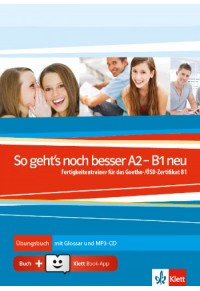 SO GEHT'S NOCH BESSER A2-B1 UBUNGSBUCH (+ GLOSSAR + MP3-CD) ΠΑΛΙΑ ΕΚΔΟΣΗ 978-960-582-057-2 9789605820572