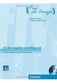 FIT FURS GOETHE-ZERTIFIKAT A2 (+ CD) - DEUTSCHPRUFUNG FUR ERWACHSENE 978-3-19-021873-8 9783190218738