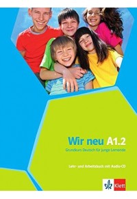 WIR NEU A1.2 - LEHR UND ARBEITSBUCH MIT AUDIO CD (ΠΑΛΙΑ ΕΚΔΟΣΗ) 978-3-12-675871-0 9783126758710