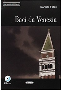 BACI DA VENEZIA (+ AUDIO CD) LIVELLO B1 978-88-530-1345-3 9788853013453