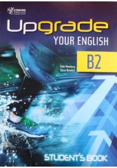 UPGRADE YOUR ENGLISH B2 STUDENT'S BOOK