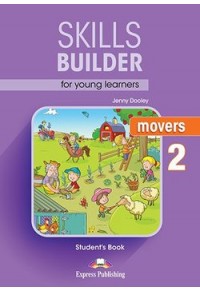 SKILLS BUILDER FOR YOUNG LEARNERS MOVERS 2(ΧΩΡΙΣ DIGI APPLICATION) 978-1-4715-5945-7 9781471559457