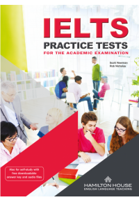 IELTS PRACTICE TESTS FOR THE ACADEMIC EXAMINATION 978-9925-31-064-7 9789925310647