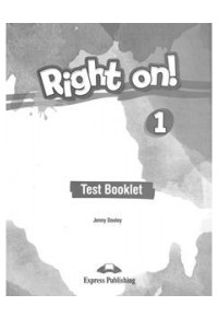 RIGHT ON! 1 TEST BOOKLET 978-1-4715-6821-3 9781471568213