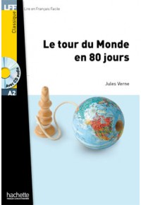 LE TOUR DU MONDE EN 80 JOURS A2 (+CD) 978-2-01-155686-8 9782011556868