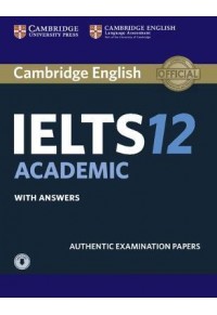CAMBRIDGE ENGLISH IELTS 12 SELF-STUDY EDITION 978-1-316-63786-9 9781316637869