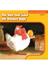 THE HEN THAT LAID THE GOLDEN EGGS (+eBOOK) LEVEL 1 978-9925-31-044-9 9789925310449