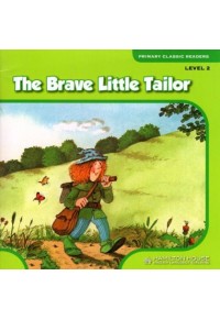 THE BRAVE LITTLE TAILOR (+CD) PRIMARY CLASSIC READERS LEVEL 2 978-9925-31-038-8 9789925310388