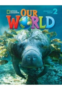 OUR WORLD 2 STUDENT'S BOOK (+CD-ROM) AMERICAN EDITION 978-1-133-93935-1 9781133939351
