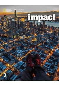 IMPACT 2 STUDENT'S BOOK (AMERICAN EDITION) 978-1-305-50931-3 9781305509313