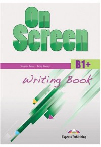 ON SCREEN B1+ WRITING BOOK 2015 REVISED 978-1-4715-2141-6 9781471521416
