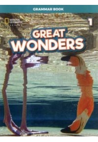 GREAT WONDERS 1 GRAMMAR 978-1-4737-6144-5 9781473761445