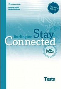 STAY CONNECTED B2 TCHR'S TEST 978-9963-273-44-7 9789963273447