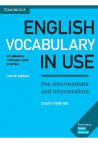 ENGLISH VOCABULARY IN USE PRE-INTERMEDIATE AND INTERMEDIATE W/A 4TH EDITION 978-1-316-63171-3 9781316631713
