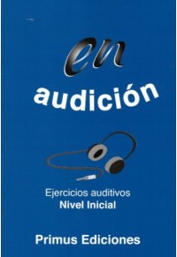 EN AUDICION EJERCICIOS AUDITIVOS NIVEL INICIAL 978-960-6833-0-14 9789606833014