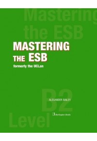 MASTERING THE ESB - FORMERLY THE UCLAN B2 LEVEL 978-9963-273-54-6 9789963273546