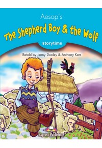 THE SHEPHERD BOY & THE WOLF - PUPIL'S BOOK WITH CROSS-PLATFORM APPLICATION 978-1-4715-6433-8 9781471564338