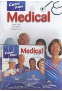 CAREER PATSHS: MEDICAL TEACHER'S PACK (SB+ TEACHER'S+ CD +CROSS PLATFORM APPLICATION) 978-1-4715-3304-4 9781471533044
