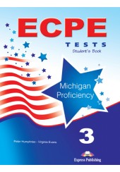 ECPE 3 TESTS FOR THE MICHIGAN PROFICIENCY STUDENT'S BOOK