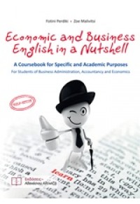ECONOMIC AND BUSINESS ENGLISH IN A NUTSHELL 978-960-9465-37-3 9789609465373