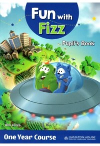 FUN WITH FIZZ ONE YEAR COURSE - PUPIL' S BOOK 978-9963-261-52-9 9789963261529