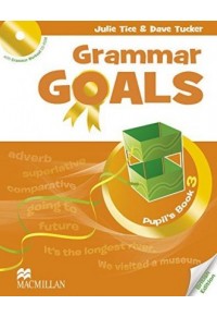 GRAMMAR GOALS 3 PUPIL'S BOOK & CD-ROM PACK 978-0-230-44583-3 9780230445833