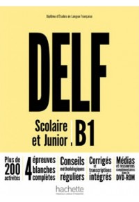 DELF SCOLAIRE & JUNIOR B1 (+DVD) 978-2-01-401615-4 9782014016154