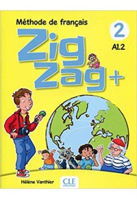 ZIG ZAG+ 2  A1.2 (+DVD)METHODE DE FRANCAIS 978-209-038419-2 9782090384192