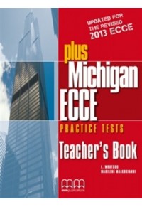 PLUS MICHIGAN ECCE PRACTICE TESTS REVISED 2013 TEACHER'S BOOK 978-960-509-194-1 9789605091941