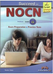 SUCCEED IN NOCN C2  - EXAM PREPARATION & PRACTICE TESTS - TEACHER'S BOOK