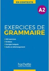 EXERCICES DE GRAMMAIRE EN CONTEXTE A2(+MP3+CORRIGES)