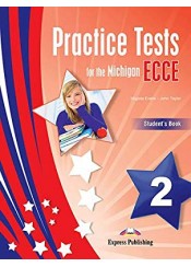 PRACTICE TESTS FOR THE MICHIGAN ECCE 2 STUDENT'S