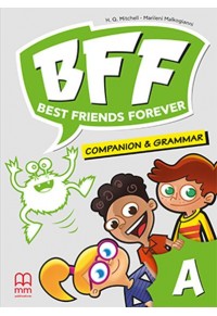 BFF - BEST FRIENDS FOREVER JUNIOR A COMPANION & GRAMMAR 978-618-05-3831-1 9786180538311