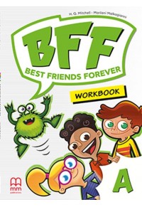 BFF - BEST FRIENDS FOREVER JUNIOR A WORKBOOK 978-618-05-3474-0 9786180534740