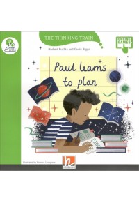 PAUL LEARNS TO PLAN - THE THINKING TRAIN 978-3-99045-852-5 9783990458525