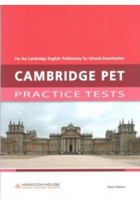 CAMBRIDGE PET PRACTICE TESTS TEACHER' S - PRELIMINARY FOR SCHOOLS EXAMINATION 978-9963-261-98-7 9789963261987