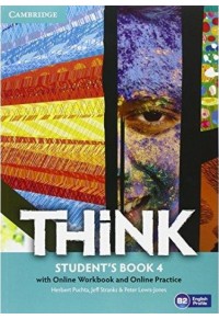 THINK 4 STUDENT'S BOOK (+ONLINE WORKBOOK AND ONLINE PRACTICE) 978-1-107-57325-3 9781107573253