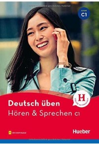 DEUTSCH UBEN - HOREN & SPRECHEN C1 978-3-19-747493-9 9783197474939