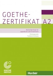 GOETHE-ZERTIFIKAT A2 - PRUFUNGSZIELE TESTBESCHREIBUNG