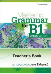 MASTERING GRAMMAR FOR B1 GREEK EDITION TEACHER'S EDITION