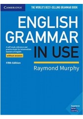 ENGLISH GRAMMAR IN USE WITHOUT ANSWERS - FIFTH EDITION