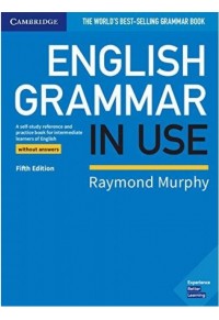 ENGLISH GRAMMAR IN USE WITHOUT ANSWERS - FIFTH EDITION 978-1-108-45768-2 9781108457682