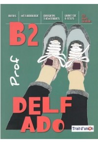 DELF ADO B2 LIVRE DE L'ELEVE (+CD) PROFESSEUR 978-960-952-660-9 9789609526609