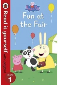 FUN AT THE FAIR LEVEL 1 PEPPA PIG 978-0-72329-523-5 9780723295235