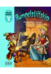 RUMPELSTILTSKIN STUDENT'S BOOK PRIMARY READER -3 978-960-443-005-5 9789604430055