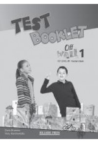 OFF THE WALL 1 A1 - TEACHER'S TEST BOOKLET 978-960-424-930-5 9789604249305